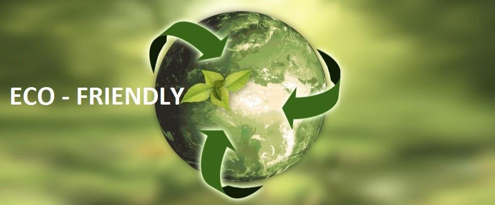 Eco - friendly